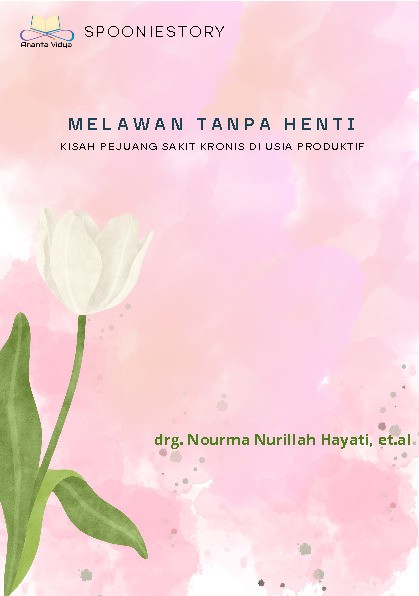 Melawan Tanpa Henti : Kisah Pejuang Sakit Kronis di Usia Produktif